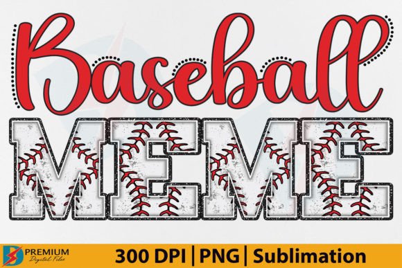 Baseball Meme PNG: Your Instant Sublimation Design