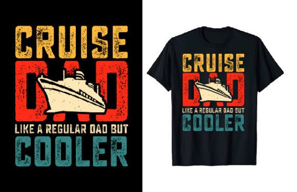 Cruise Dad & Funny Dad Lover: Father's Day T-Shirt Design