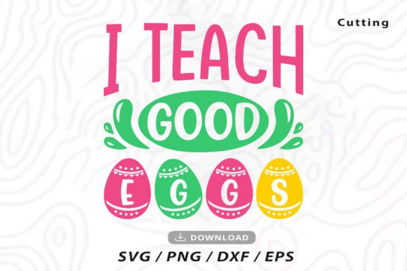 I Teach Good Eggs: A Versatile Design Vector for Educators