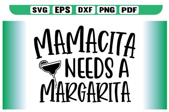 Mamacita Needs a Margarita SVG Design: A Creative Asset for Modern Branding